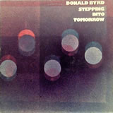 DONALD BYRD / Stepping Into Tomorrow